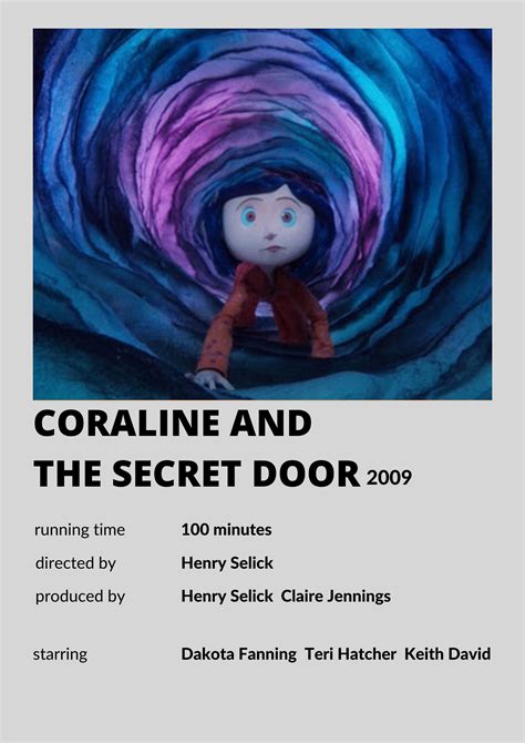 Coraline and the Secret Door .